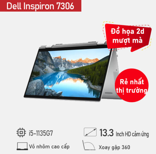 [Mới 100%] Dell Inspiron 7306 2 in1 Core i5 1135G7 - RAM 8GB - SSD 512GB - FHD Cảm Ứng