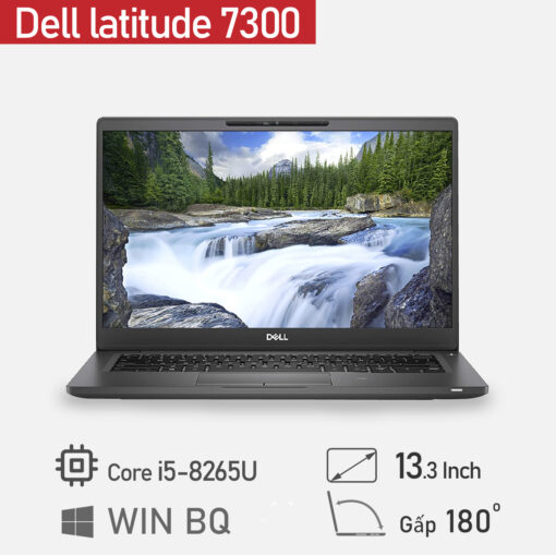 Laptop cũ Dell latitude 7300 Core i5 8265U / Ram 8GB / SSD 256GB/ 13.3 inch FHD IPS