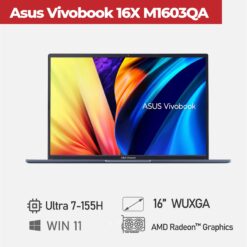 [Mới 100%] Laptop Asus Vivobook 16X M1603QA (Ryzen 7-5800HS, Ram 12GB, 512GB SSD, AMD Radeon Graphics, 16.0inch WUXGA, Win 11, Xanh)
