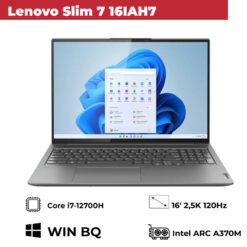 [New OutLet] Lenovo Slim 7 16IAH7  Gen 7 (Core i7-12700H, Ram 32GB, SSD 1TB, 16' 2,5K 120Hz, VGA Intel ARC A370M)