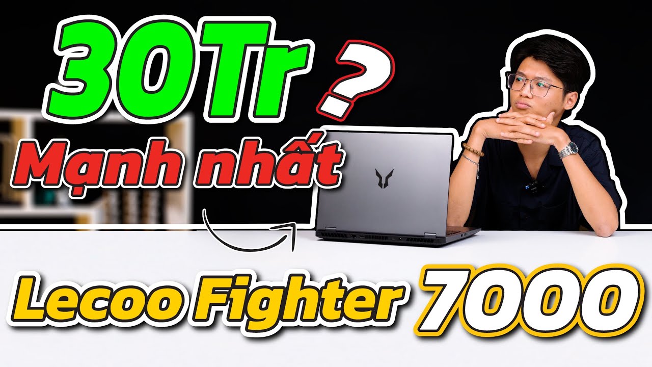 MẠNH NHẤT nhưng liệu có ĐÁNG MUA? REVIEW Lecoo Fighter 7000 (Ryzen 9 8940HX)